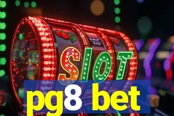 pg8 bet